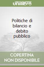 Politiche di bilancio e debito pubblico libro