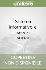 Sistema informativo e servizi sociali