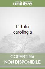 L'Italia carolingia