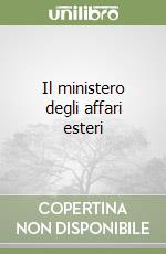 Il ministero degli affari esteri libro