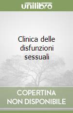 Clinica delle disfunzioni sessuali libro