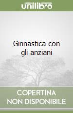 Ginnastica con gli anziani