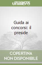 Guida ai concorsi: il preside