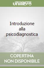 Introduzione alla psicodiagnostica libro