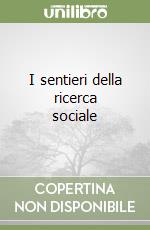 I sentieri della ricerca sociale
