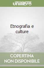 Etnografia e culture libro