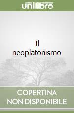 Il neoplatonismo