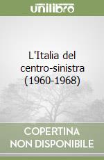L'Italia del centro-sinistra (1960-1968)
