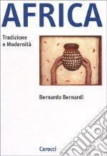 Africa. Tradizione e modernità libro