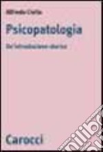 Psicopatologia. Un'introduzione storica libro