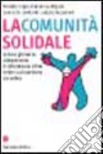 La comunità solidale. La leva giovanile: un'esperienza di cittadinanza attiva contro la dispersione scolastica