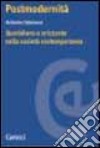 Postmodernità. Quotidiano e orizzonte nella società contemporanea libro di Salamone Nino