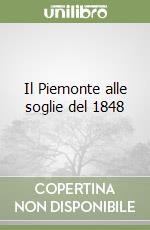 Il Piemonte alle soglie del 1848 libro