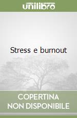 Stress e burnout libro