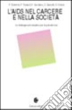 L'Aids nel carcere e nella società. Le strategie comunicative per la prevenzione