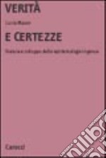 Verità e certezze. Natura e sviluppo delle epistemologie ingenue libro