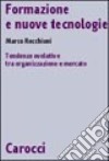 Formazione e nuove tecnologie. Tendenze evolutive tra organizzazione e mercato libro