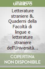 Letterature straniere &. Quaderni della Facoltà di lingue e letterature straniere dell'Università di Cagliari. Vol. 3: Volti dell'allergoria. Studi linguistici libro