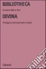 Bibliotheca divina. Filologia e storia dei testi cristiani