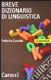 Breve dizionario di linguistica libro