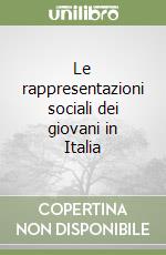 Le rappresentazioni sociali dei giovani in Italia