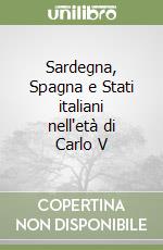 Sardegna, Spagna e Stati italiani nell'età di Carlo V