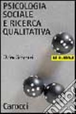 Psicologia sociale e ricerca qualitativa