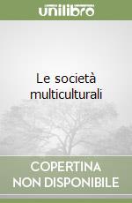 Le società multiculturali