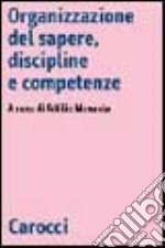 Organizzazione del sapere, discipline e competenze libro