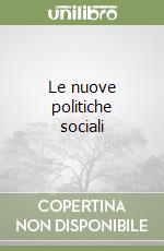 Le nuove politiche sociali libro