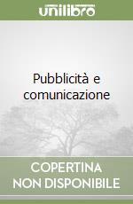 Pubblicità e comunicazione libro