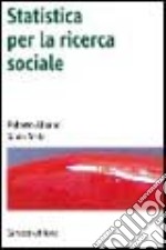 Statistica per la ricerca sociale libro