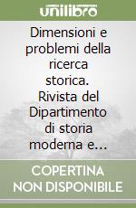 Dimensioni e problemi della ricerca storica. Rivista del Dipartimento di storia moderna e contemporanea dell'Università degli studi di Roma «La Sapienza» (2001). Vol. 6 libro