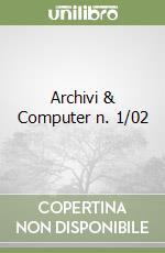 Archivi & Computer n. 1/02 libro