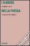 I numeri della poesia. Guida alla metrica italiana libro