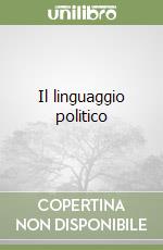 Il linguaggio politico libro