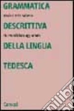 Grammatica descrittiva della lingua tedesca libro