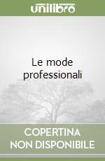 Le mode professionali