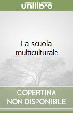 La scuola multiculturale libro