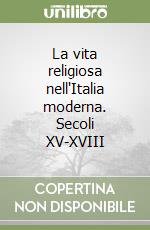 La vita religiosa nell`Italia moderna