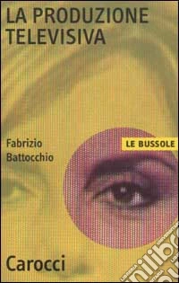La produzione televisiva
