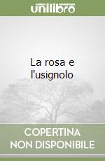 La rosa e l'usignolo