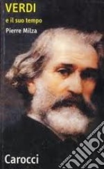 Verdi e il suo tempo