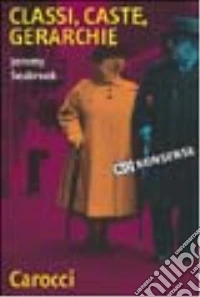 Classi, caste, gerarchie libro