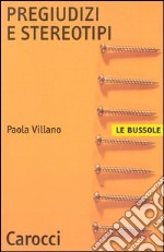 Pregiudizi e stereotipi libro