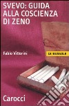 Svevo: guida alla Coscienza di Zeno libro