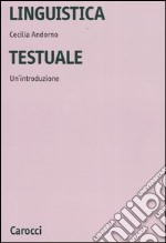 Linguistica testuale. Un'introduzione libro