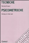 Tecniche psicometriche libro di Bolzani Roberto Benassi Mariagrazia