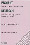 Projekt Deutsch. Corso intensivo di lingua tedesca. Ubungsbuch. Vol. 2 libro