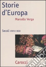 Storie d'Europa. Secoli XVIII-XXI libro